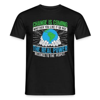 Climate Change Change Is Coming Environmentalist - Männer T-Shirt - Schwarz - Vorne - AI Model Male 178 light (178cm)
