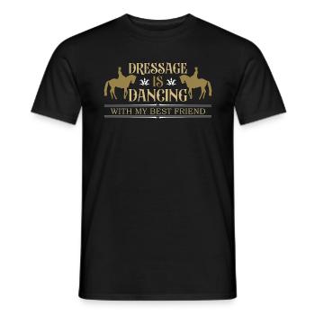 Dressage Is Dancing With My Horses Dressage Rider - Männer T-Shirt - Schwarz - Vorne - AI Model Male 178 light (178cm)