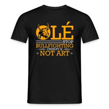 Bullfighting Ole Stop Bullfighting Cruelty Rodeo - Men's T-Shirt - black - Front - AI Model Male 178 light (178cm)