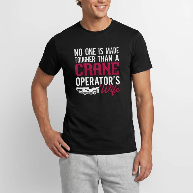 Crane Crane Driver Crane Operator Construction Worker Gift Men's T-Shirt