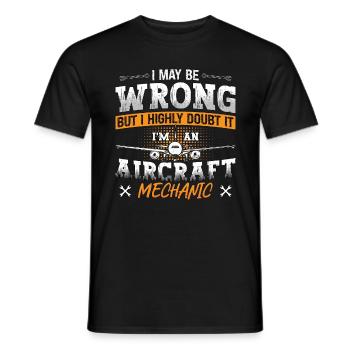 Aircraft Mechanic I May Be Wrong Plane Aviation - Men's T-Shirt - black - Front - AI Model Male 178 light (178cm)