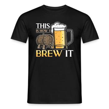 Beer Brewing This Is How I Brew Malt Beer Brewer - Men's T-Shirt - black - Front - AI Model Male 178 light (178cm)