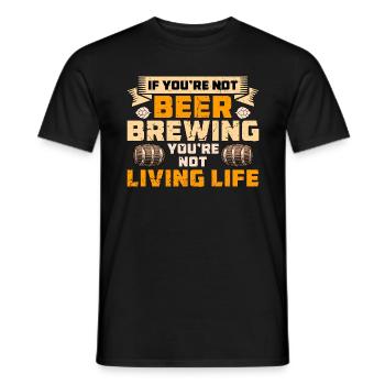 Beer Brewing If You're Not Home Brewer Beer Brewer - Männer T-Shirt - Schwarz - Vorne - AI Model Male 178 light (178cm)