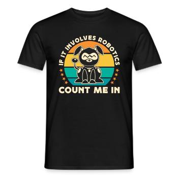 Robotics If It Involves Retro Automation Engineer - Männer T-Shirt - Schwarz - Vorne - AI Model Male 178 light (178cm)