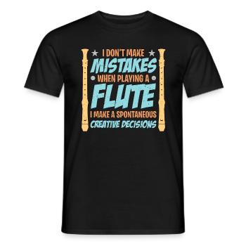Flutes I Don't Make Mistakes Marching Band Flutist - Men's T-Shirt - black - Front - AI Model Male 178 light (178cm)