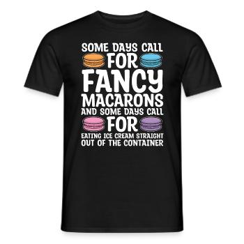 Macaron Some Days Call For Fancy Snacking Sweets - Men's T-Shirt - black - Front - AI Model Male 178 light (178cm)