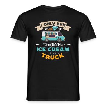 Ice Cream I Only Run To Catch Vanilla Ice Sweets - Männer T-Shirt - Schwarz - Vorne - AI Model Male 178 light (178cm)