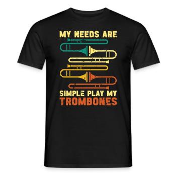 Trombone My Needs Are Simple Retro Marching Band - Men's T-Shirt - black - Front - AI Model Male 178 light (178cm)