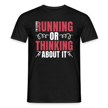 Cross Country Running I'm Either Running Or Race - Männer T-Shirt - Schwarz - Vorne - AI Model Male 178 light (178cm)