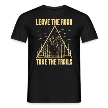 Trail Running Leave The Road Take Trail Race Lover - Männer T-Shirt - Schwarz - Vorne - AI Model Male 178 light (178cm)
