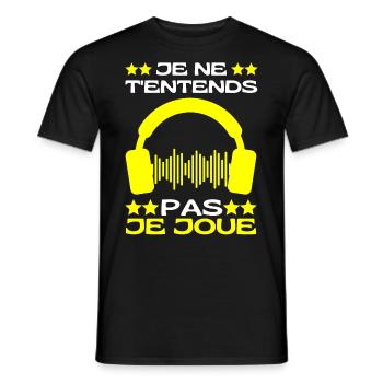 Je Ne T'entends Pas Je Joue Jeux Vidéos Geek Gamer - T-shirt homme - noir - Devant - AI Model Male 178 light (178cm)
