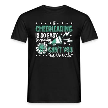 Si le cheerleading est si facile cheerleading Cheerleader d’équipe - T-shirt homme - noir - Devant - AI Model Male 178 light (178cm)