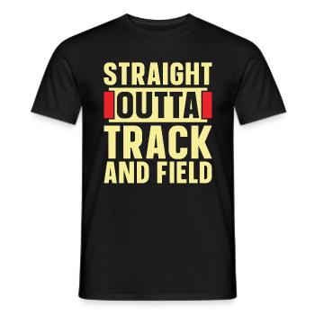 Track And Field Straight Outta Track And Running - Men's T-Shirt - black - Front - AI Model Male 178 light (178cm)
