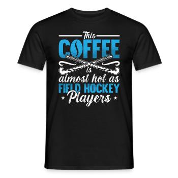 Field Hockey This Coffee Is Almost As Goalkeeper - Men's T-Shirt - black - Front - AI Model Male 178 light (178cm)