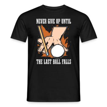 Cue Sports Never Give Up Until Snooker Pool Player - Männer T-Shirt - Schwarz - Vorne - AI Model Male 178 light (178cm)