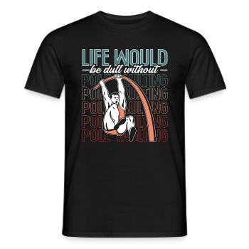 La vie au saut à la perche serait terne Athlétisme saut en hauteur - T-shirt homme - noir - Devant - AI Model Male 178 light (178cm)