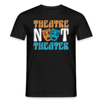 Musical Theatre Not Theater Loves Broadway Musical - Men's T-Shirt - black - Front - AI Model Male 178 light (178cm)