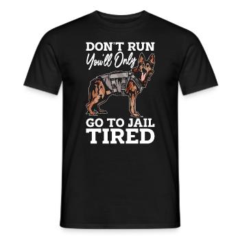 Animal Trainer Don't Run You'll Only Go Trainers - Männer T-Shirt - Schwarz - Vorne - AI Model Male 178 light (178cm)