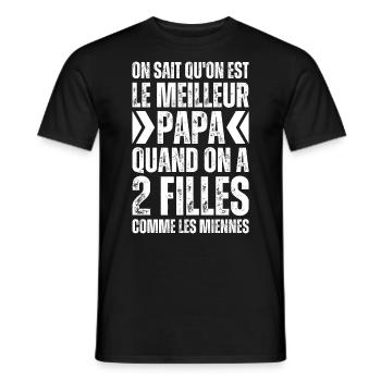 On Est Le Meilleur Papa 2 Filles Comme Les Miennes - T-shirt homme - noir - Devant - AI Model Male 178 light (178cm)