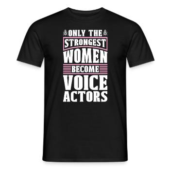 Voice Actor Only The Strongest Women Voice Art - Männer T-Shirt - Schwarz - Vorne - AI Model Male 178 light (178cm)