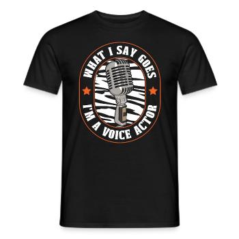 Acteur de doublage Ce que je dis va Je suis un drame d’art vocal - T-shirt homme - noir - Devant - AI Model Male 178 light (178cm)