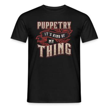 Puppetry It's Kind Of My Thing Puppets Puppeteer - Men's T-Shirt - black - Front - AI Model Male 178 light (178cm)
