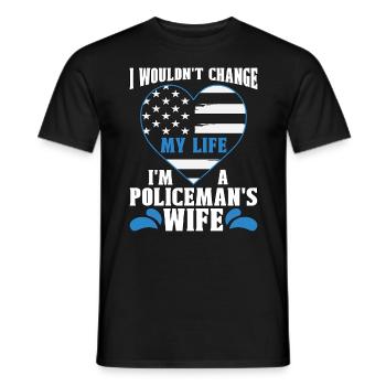 Police Officer I Wouldn't Change My Life Policeman - Männer T-Shirt - Schwarz - Vorne - AI Model Male 178 light (178cm)