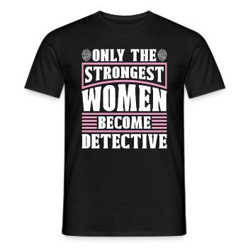 Detective Only The Strongest Women Fingerprints - Männer T-Shirt - Schwarz - Vorne - AI Model Male 178 light (178cm)