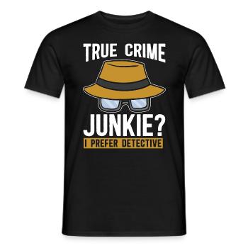 Detective True Crime Junkie Investigation Sheriff - Männer T-Shirt - Schwarz - Vorne - AI Model Male 178 light (178cm)