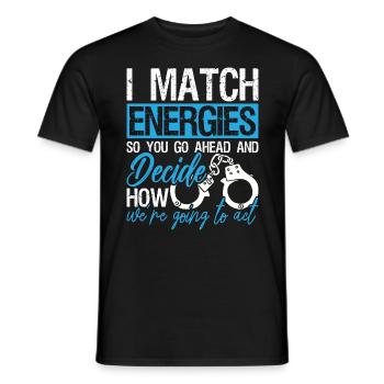 Agent de probation I Match Energies So Prison Guard - T-shirt homme - noir - Devant - AI Model Male 178 light (178cm)