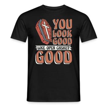 Embalmer You Look Good Like Mortician Embalmers - Men's T-Shirt - black - Front - AI Model Male 178 light (178cm)