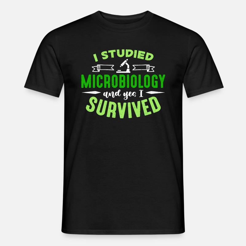 Microbiologist I Studied Microbiology Scientist - Men’s T-shirt - black