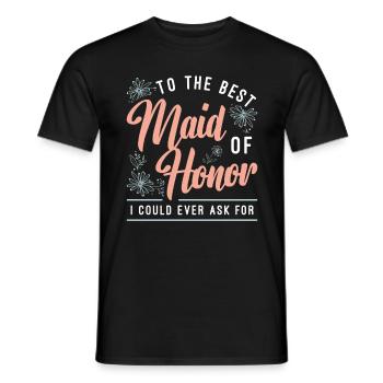 To The Best Maid Of Honor Loves Bachelorette Party - Männer T-Shirt - Schwarz - Vorne - AI Model Male 178 light (178cm)