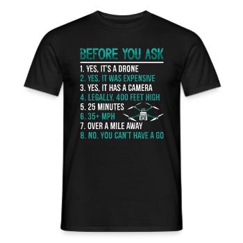 Drone Racing Before You Ask Multicopter Fpv Race - Männer T-Shirt - Schwarz - Vorne - AI Model Male 178 light (178cm)