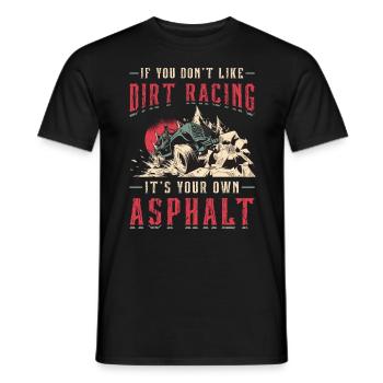 Off-Road Racing If You Don't Like Dirt Race Car - Men's T-Shirt - black - Front - AI Model Male 178 light (178cm)