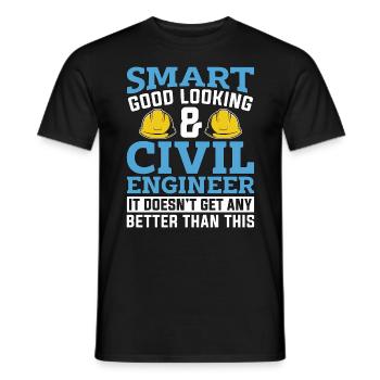Civil Engineer Smart Good Looking & Engineering - Männer T-Shirt - Schwarz - Vorne - AI Model Male 178 light (178cm)