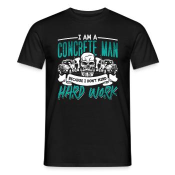 Concrete Finisher I Am A Concrete Man Cement Mason - Männer T-Shirt - Schwarz - Vorne - AI Model Male 178 light (178cm)