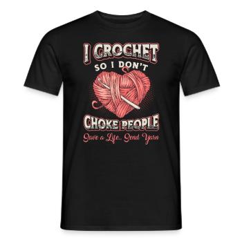 I Crochet So I Don't Choke People Yarn Needlework - Men's T-Shirt - black - Front - AI Model Male 178 light (178cm)