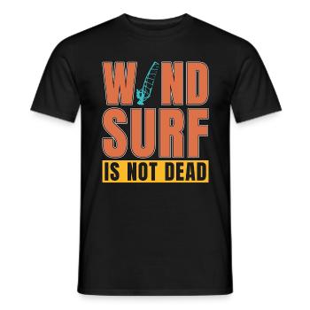 Windsurfing Wind Surf Is Not Dead Extreme Sports - Men's T-Shirt - black - Front - AI Model Male 178 light (178cm)