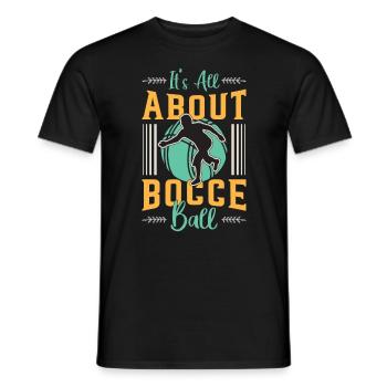 Bocce Ball Tout est question de Bocce Ball Bocci Boules - T-shirt homme - noir - Devant - AI Model Male 178 light (178cm)