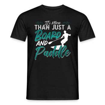 Stand Up Paddle It's More Than Just Water Sport - Men's T-Shirt - black - Front - AI Model Male 178 light (178cm)