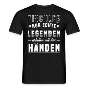 Tischler Legenden Handwerk Spruch Stolz Holzarbeit - Männer T-Shirt - Schwarz - Vorne - AI Model Male 178 light (178cm)