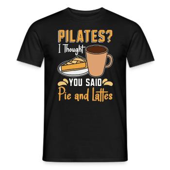 Pilates I Thought You Said Pie & Lattes Reformer - Männer T-Shirt - Schwarz - Vorne - AI Model Male 178 light (178cm)