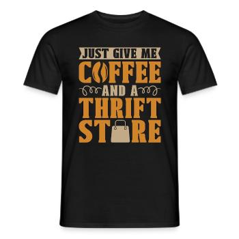 Thrift Shopping Just Give Me Coffee And Thrifting - Männer T-Shirt - Schwarz - Vorne - AI Model Male 178 light (178cm)