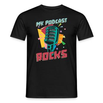 Podcasting My Podcast Rocks Podcast Host Podcaster - Männer T-Shirt - Schwarz - Vorne - AI Model Male 178 light (178cm)