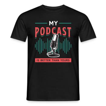 Podcasting My Podcast Is Better Than Microphone - Männer T-Shirt - Schwarz - Vorne - AI Model Male 178 light (178cm)