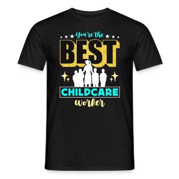 Childcare Worker You're The Best Daycare Worker - Men's T-Shirt - black - Front - AI Model Male 178 light (178cm)