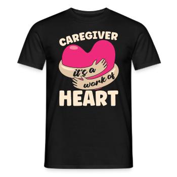 Caregiving Caregiver It's A Work Of Caretaker - Men's T-Shirt - black - Front - AI Model Male 178 light (178cm)
