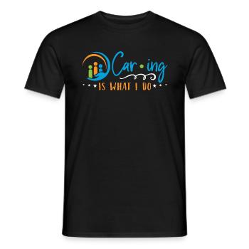 Caregiving Caring Is What I Do Caretaker Caregiver - Men's T-Shirt - black - Front - AI Model Male 178 light (178cm)
