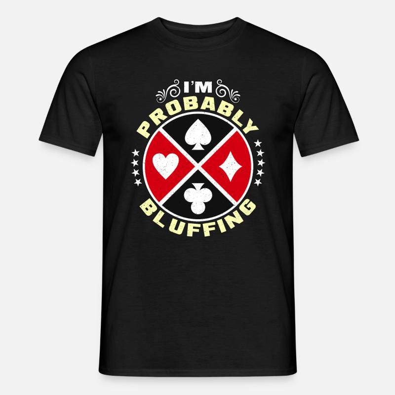 Blackjack classique Je bluffe probablement le jeu - T-shirt homme - noir
